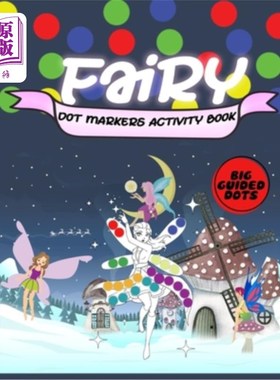 海外直订Fairy Dot Markers Activity Book: : Magical Cute Fairies Coloring Book for Baby t 精灵点画活动书：神奇可爱的