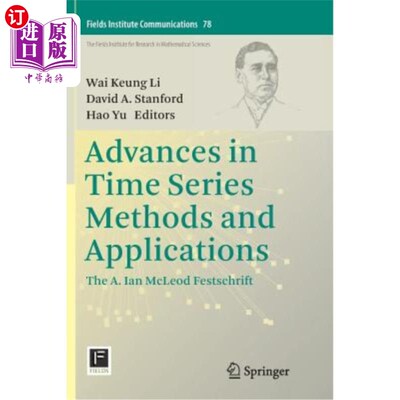 海外直订Advances in Time Series Methods and Applications: The A. Ian McLeod Festschrift 时间序列方法及其应用进展:A.