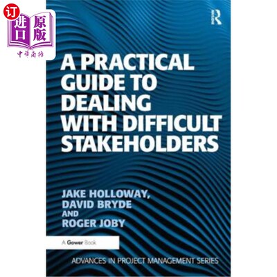 海外直订A Practical Guide to Dealing with Difficult Stakeholders 处理困难利益相关者的实用指南