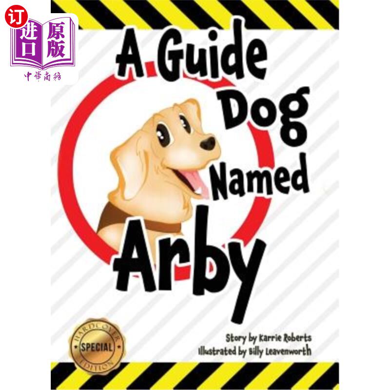 海外直订A Guide Dog Named Arby 一只名叫艾比的导盲犬