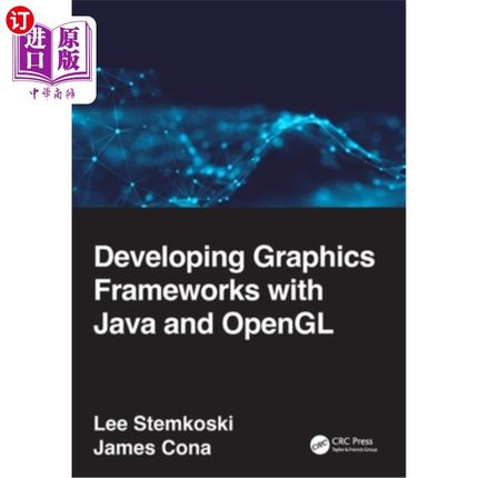 海外直订Developing Graphics Frameworks with Java and OpenGL 使用Java和OpenGL开发图形框架