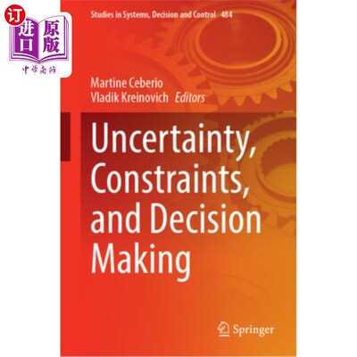 海外直订Uncertainty, Constraints, and Decision Making 不确定性、约束和决策