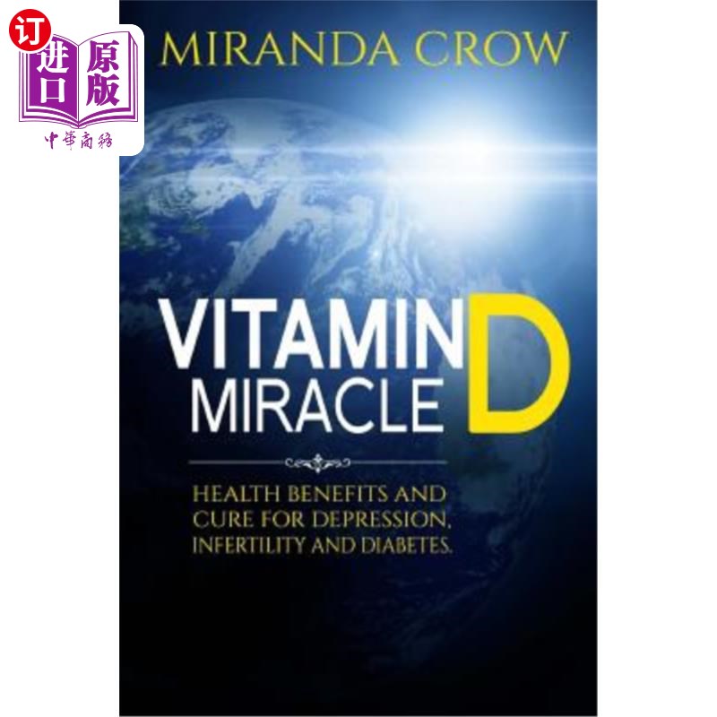 海外直订医药图书Vitamin D Miracle: Health Benefits and Cure For Depression, Infertility and Diab 维生素D奇迹：对抑