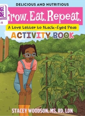 海外直订Grow. Eat. Repeat. A Love Letter to Black-Eyed Peas Activity Book 成长。吃了。重复。《给黑眼豆豆的情书》活