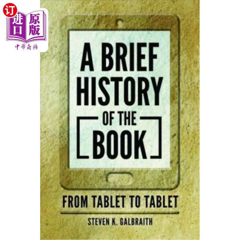 海外直订A Brief History of the Book: From Tablet to Tablet 本书简史:从平板电脑到平板电脑