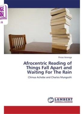 海外直订Afrocentric Reading of Things Fall Apart and Waiting for the Rain 以非洲为中心的阅读会分崩离析，等待下雨