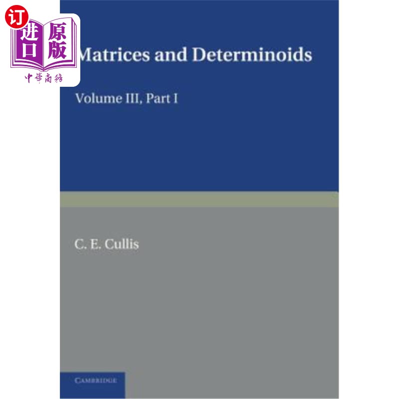 海外直订Matrices and Determiniods: Volume 3, Part 1 矩阵与确定性：第3卷第1部分