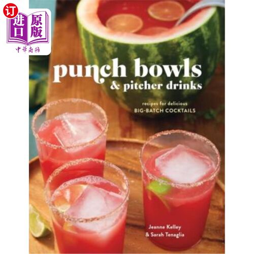 Punch Bowls and Pitcher Drinks: Recipes for Delicious Big-Batch Cocktails 潘趣碗和水罐饮料:美味的大批量鸡尾【中商原版】?