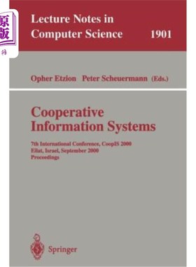 海外直订Cooperative Information Systems: 7th International Conference, Coopis 2000 Eilat 合作信息系统:第7届国际会议