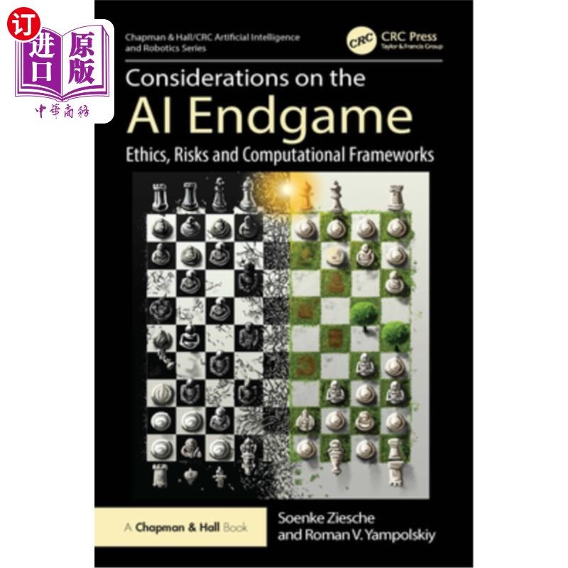 海外直订Considerations on the AI Endgame: Ethics, Risks and Computational Frameworks 关于人工智能终局的考虑：伦理、