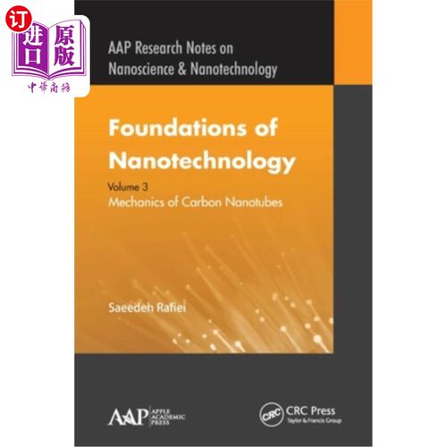 海外直订Foundations of Nanotechnology, Volume Three: Mechanics of Carbon Nanotubes 纳米技术基础，第三卷:碳纳米管力