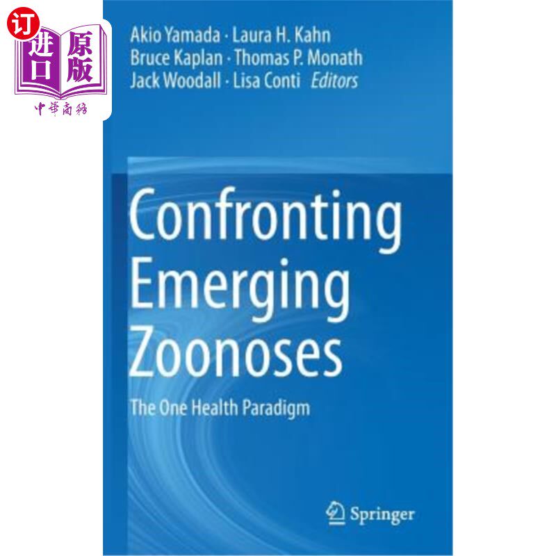 海外直订医药图书Confronting Emerging Zoonoses: The One Health Paradigm 应对新出现的人畜共患病:同一健康范式