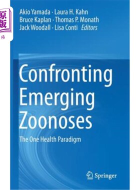 海外直订医药图书Confronting Emerging Zoonoses: The One Health Paradigm 应对新出现的人畜共患病:同一健康范式
