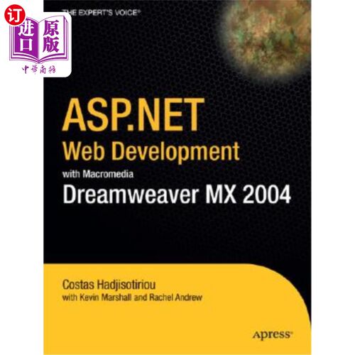 海外直订ASP.Net Web Development with Macromedia Dreamweaver MX 2004 ASP。Net Web开发与Macromedia Dreamw