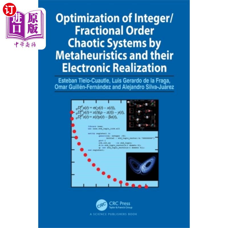 海外直订Optimization of Integer/Fractional Order Chaotic... 整数/分数阶混沌系统的元启发式优化及其电子实现