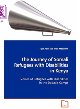 海外直订The Journey of Somali Refugees with Disabilities in Kenya 索马里残疾难民在肯尼亚的旅程