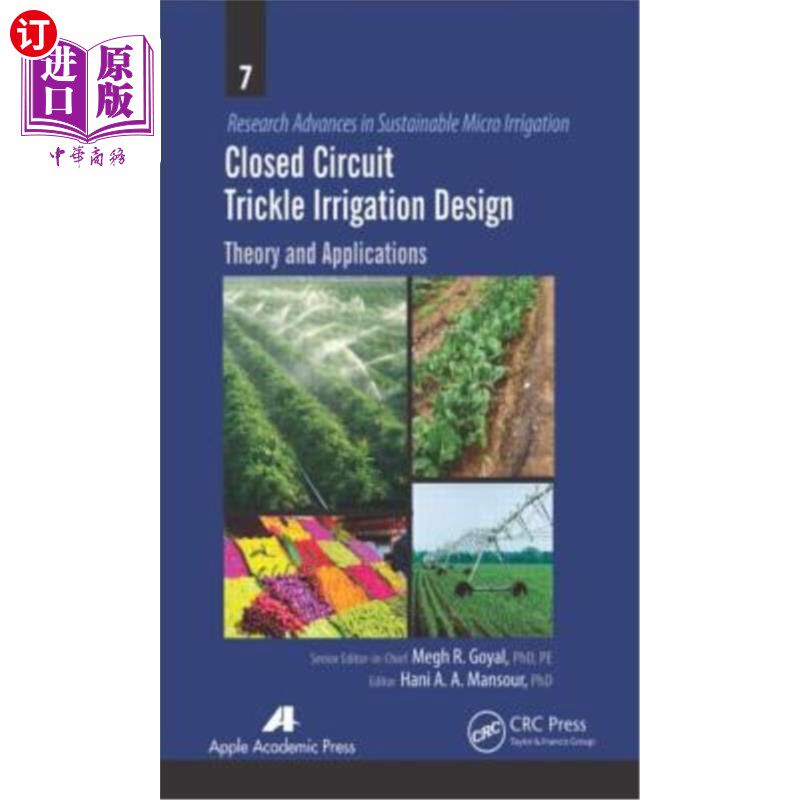 海外直订Closed Circuit Trickle Irrigation Design: Theory and Applications 闭路滴灌设计：理论与应用