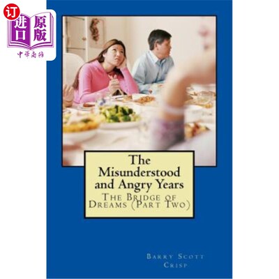 海外直订The Misunderstood and Angry Years: The Bridge of Dreams (Part Two 误会与愤怒的岁月：梦想之桥（下）