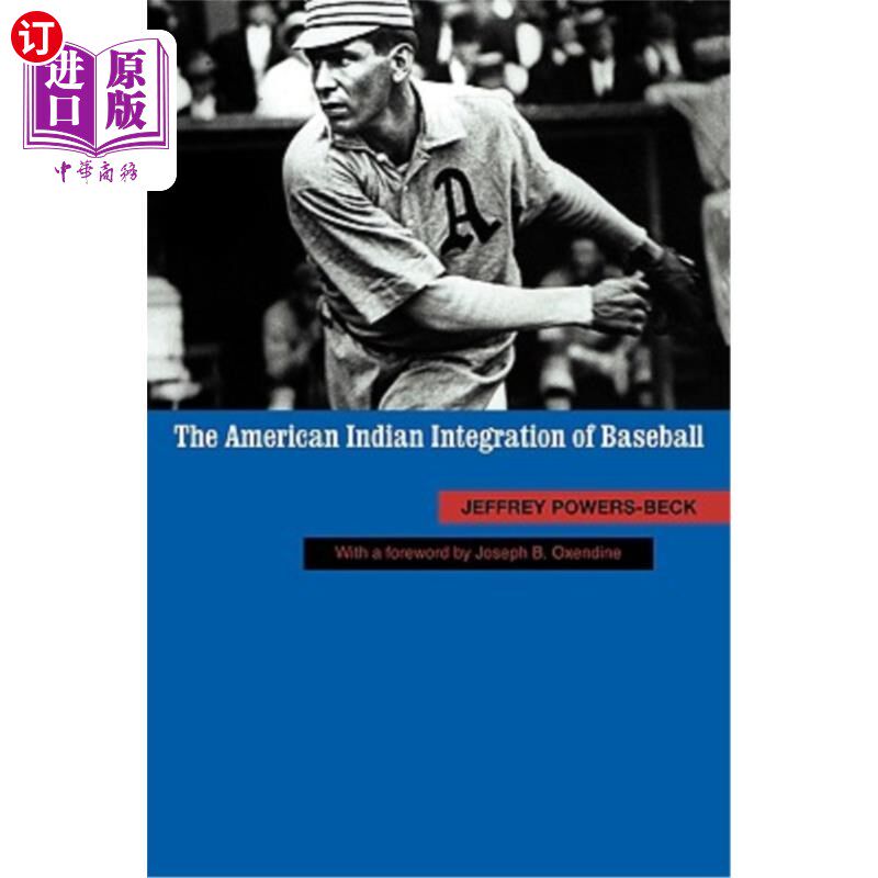 海外直订The American Indian Integration of Baseball 美国印第安人的棒球融合