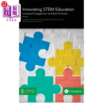 海外直订Innovating STEM Education: Increased Engagement and Best Practices 创新STEM教育:增加参与和实践