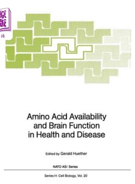 海外直订Amino Acid Availability and Brain Function in Health and Disease 氨基酸有效性与健康和疾病中的大脑功能