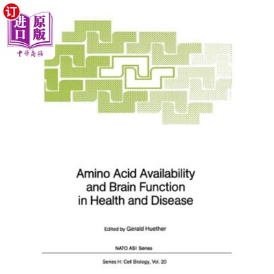 海外直订Amino Acid Availability and Brain Function in Health and Disease 氨基酸有效性与健康和疾病中的大脑功能