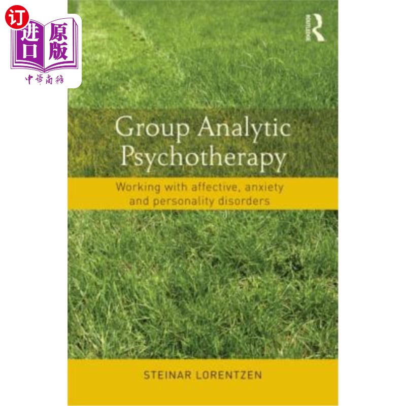 海外直订医药图书Group Analytic Psychotherapy: Working with Affective, Anxiety and Personality Di 群体分析心理治疗: