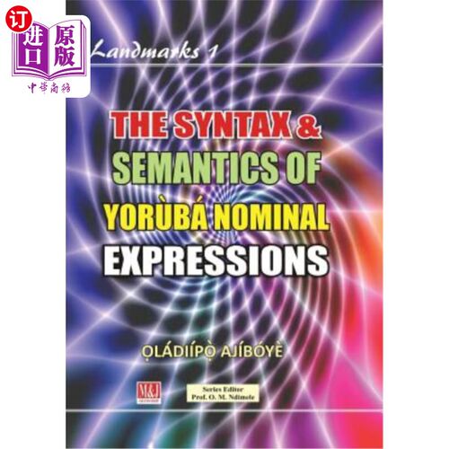 海外直订The Syntax & Semantics of Yorùbá Nominal Expressions Yor_b_名义表达式的语法和语义