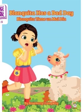 海外直订Blanquita Has a Bad Day: Blanquita Tiene un Mal Día Blanquita有一个糟糕的一天:Blanquita有一个糟糕的一天