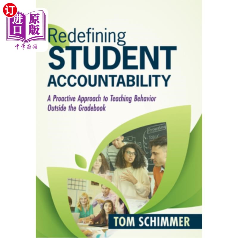 海外直订Redefining Student Accountability: A Proactive Approach to Teaching Behavior Out 重新定义学生责任:在成绩册