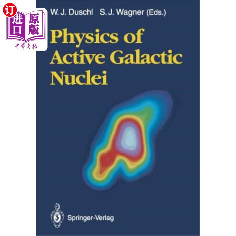 海外直订Physics of Active Galactic Nuclei: Proceedings of the International Conference,