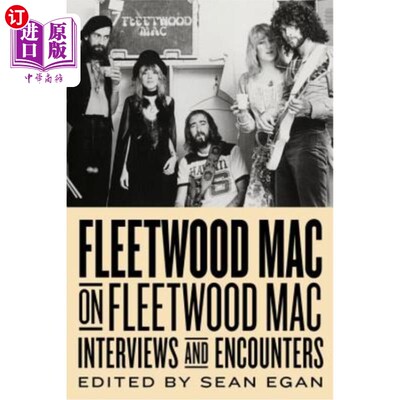 海外直订Fleetwood Mac on Fleetwood Mac, 10: Interviews and Encounters 弗利伍德麦克上的弗利伍德麦克，第10集:采访与遭