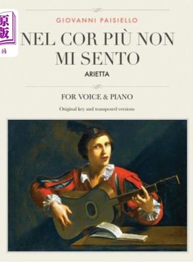 海外直订Nel cor piu non mi sento: Arietta, For Medium, High and Low Voices Nel cor piu non mi sento