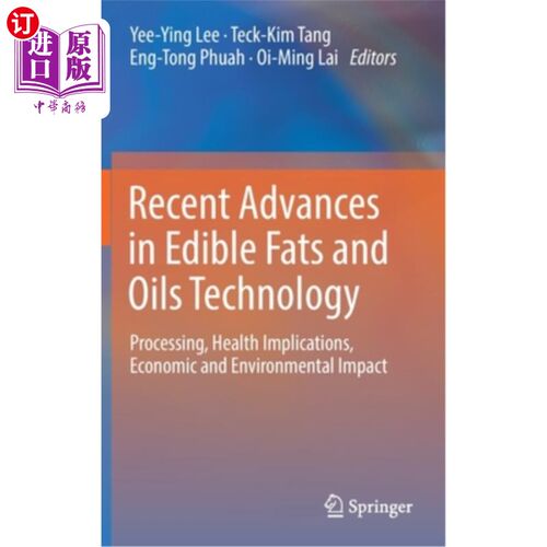 海外直订医药图书Recent Advances in Edible Fats and Oils Technology: Processing, Health Implicati 食用油脂技术的最新