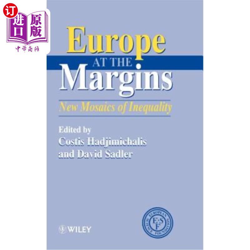 海外直订Europe at the Margins: New Mosaics of Inequality 边缘的欧洲——不平等的新拼图