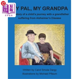 海外直订My child suffering journey The 一个孩 朋友 爷爷 Grandpa story grandfather with 我 Pal