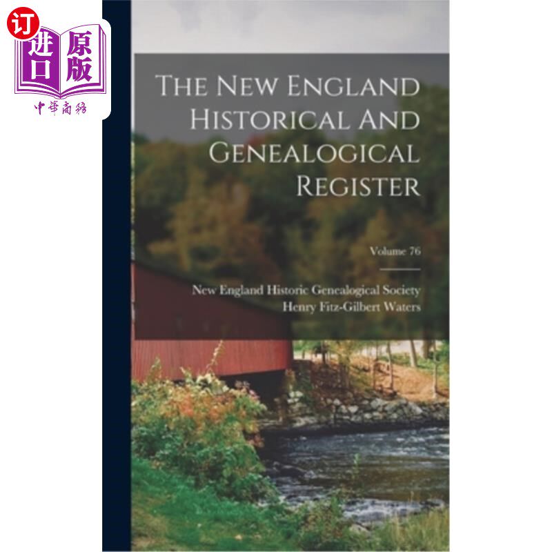 海外直订The New England Historical And Genealogical Register; Volume 76 新英格兰历史和宗谱登记册;卷76