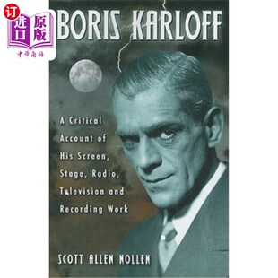 Account Screen Karloff Critical 银幕 海外直订Boris and Radio Stage His 鲍里斯·卡洛夫：对他 Television