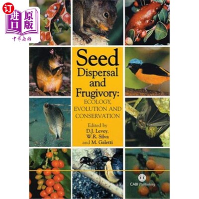 海外直订Seed Dispersal and Frugivory: Ecology, Evolution and Conservation 种子传播与食果：生态学、进化与保护