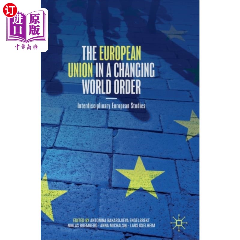 海外直订European Union in a Changing World Order 变化中的世界秩序中的欧盟