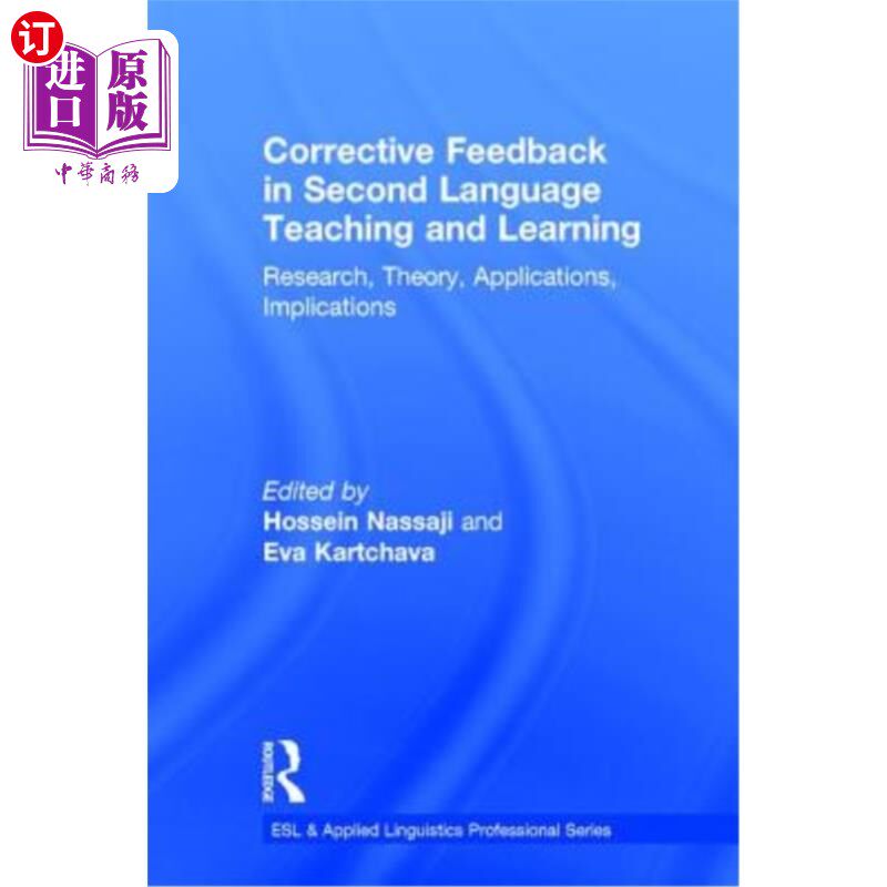 海外直订Corrective Feedback in Second Language Teaching and Learning: Research, Theory,  第二语言教学中的纠正性反馈
