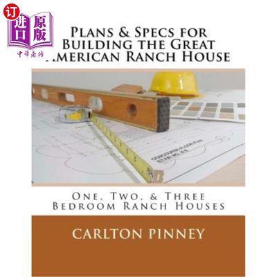 海外直订Plans & Specs for Building the Great American Ranch House 建造美国大牧场房屋的计划和规格