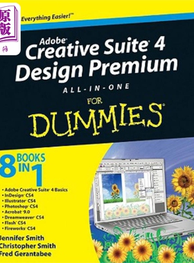 现货 黄金版合集案头参考入门 Adobe Creative Suite 4 Design Premium All In One For Dummies(R) Jennifer Smith