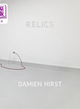 海外直订Damien Hirst: Relics 达米恩·赫斯特:文物