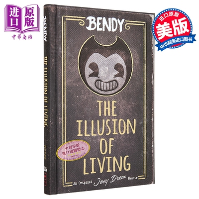 班迪与油印机 生活中的幻觉 乔伊德鲁的回忆录英文原版 Bendy and the Ink Machine The illusion of Living Adrienne Kress