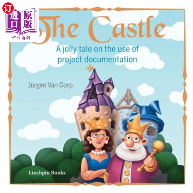 海外直订The Castle: A Jolly Tale on the Use of Project Documentation 城堡：关于使用项目文档的愉快故事