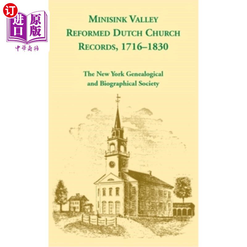 海外直订Minisink Valley Reformed Dutch Church Records 1716-1830 minminink谷改革宗荷兰教会记录1716-1830