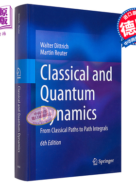 经典和量子动力学 第6版 英文原版 Classical and Quantum Dynamics Martin Reuter Walter Dittrich【中商原版】