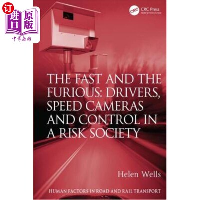 海外直订The Fast and The Furious: Drivers, Speed Cameras and Control in a Risk Society 快速与愤怒：风险社会中的司机