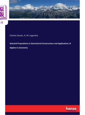 海外直订Selected Propositions in Geometrical Constructions and Applications of Algebra t 几何构造中的若干命题及代数